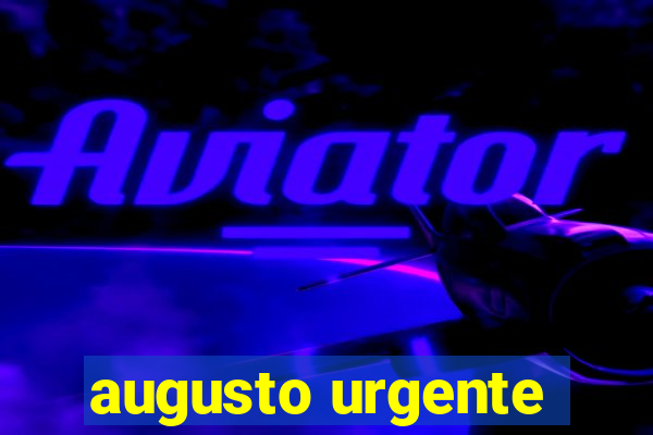 augusto urgente- jacobina